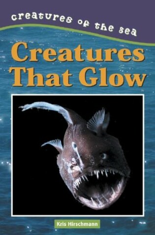 Cover of Creatures That Glow