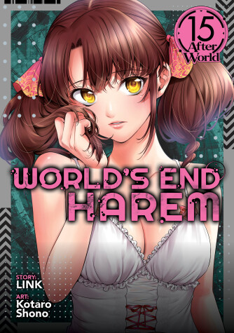 Cover of World's End Harem Vol. 15 - After World