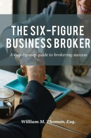 Cover of The Six-Figure Business Broker