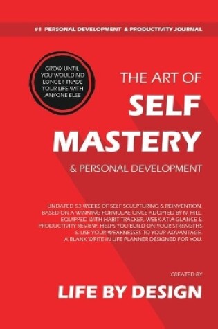 Cover of The Art of Self Mastery And Personal Development Journal, Undated 53 Weeks Self-Help Write-in Notebook, A5 (Red)