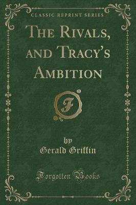 Book cover for The Rivals, and Tracy's Ambition (Classic Reprint)