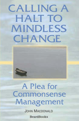 Book cover for Calling a Halt to Mindless Change