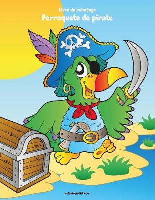 Cover of Livre de coloriage Perroquets de pirate 1