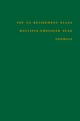 Cover of Top US Retirement Plans - Multiple-Employer Plan - Georgia