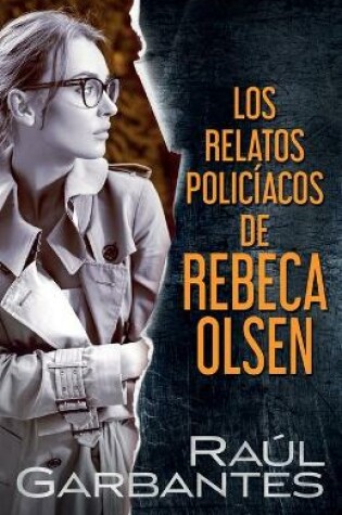 Cover of Los relatos policíacos de Rebeca Olsen