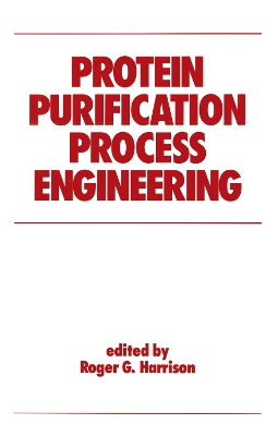 Book cover for Protein Purification Process Engineering