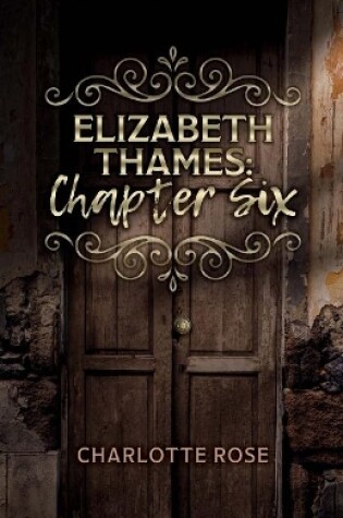 Cover of Elizabeth Thames: Chapter Six