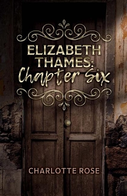 Book cover for Elizabeth Thames: Chapter Six