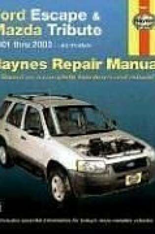 Cover of Ford Escape and Mazda Tribute Automotive Repair Manual