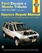 Book cover for Ford Escape and Mazda Tribute Automotive Repair Manual