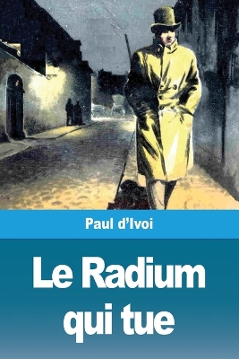 Book cover for Le Radium qui tue