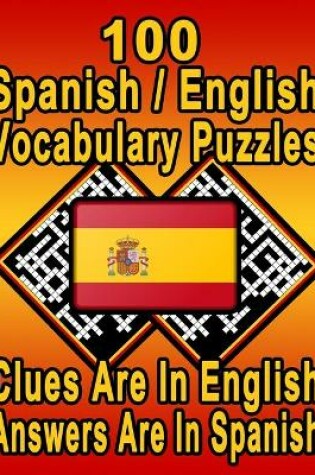 Cover of 100 Spanish/English Vocabulary Puzzles