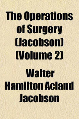 Book cover for The Operations of Surgery (Jacobson) (Volume 2)