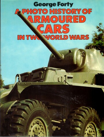 Book cover for Photohistory of Armoured Cars in Two World Wars