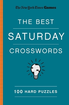 Book cover for New York Times Games the Best Saturday Crosswords: 100 Hard Puzzles