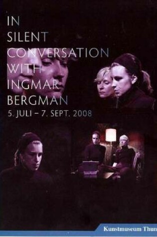 Cover of In Silent Conversation with Ingmar Bergman