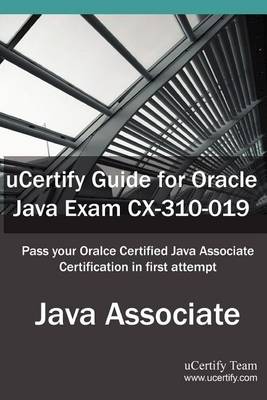 Book cover for Ucertify Guide for Oracle Java Exam CX-310-019