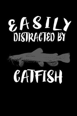 Book cover for Easily Distracted By Catfish