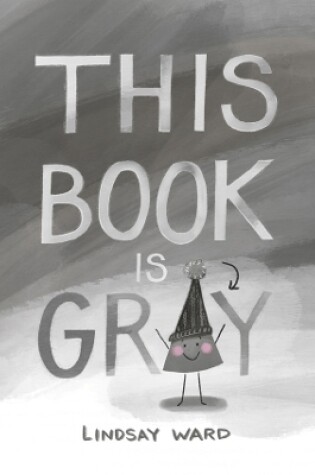 Cover of This Book Is Gray