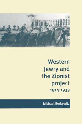 Book cover for Western Jewry and the Zionist Project, 1914-1933