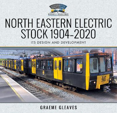 Book cover for North Eastern Electric Stock 1904-2020