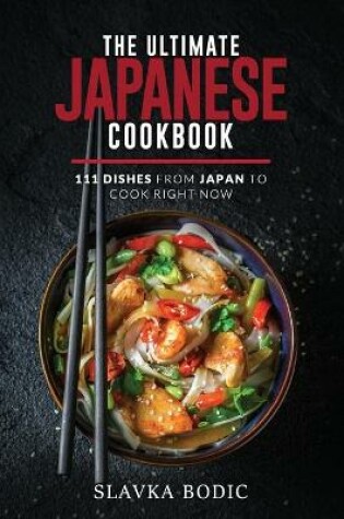 Cover of The Ultimate Japanese Cookbook