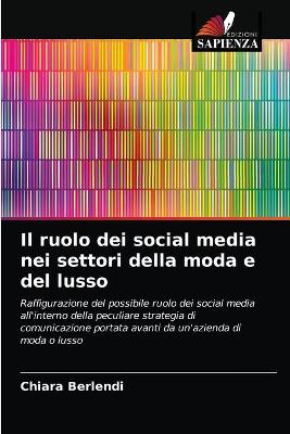 Book cover for Il ruolo dei social media nei settori della moda e del lusso