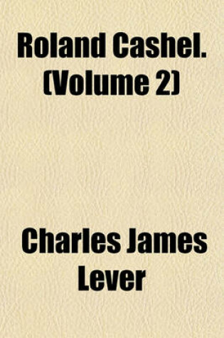 Cover of Roland Cashel Volume 1, PT. 1