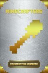 Book cover for Minecrafters Construction Handbook