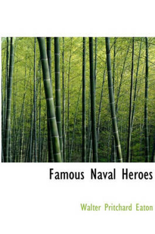 Cover of Famous Naval Heroes