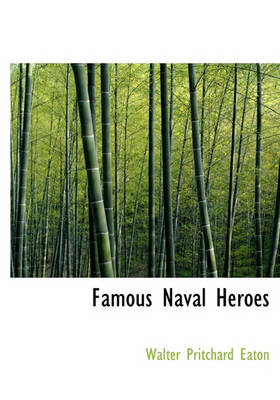 Book cover for Famous Naval Heroes