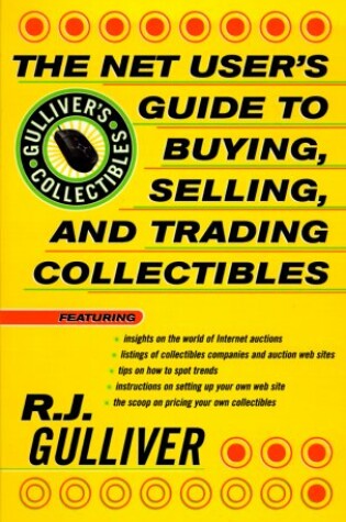 Cover of The Net User's Guide to Buying, Selling and Trading Collectibles