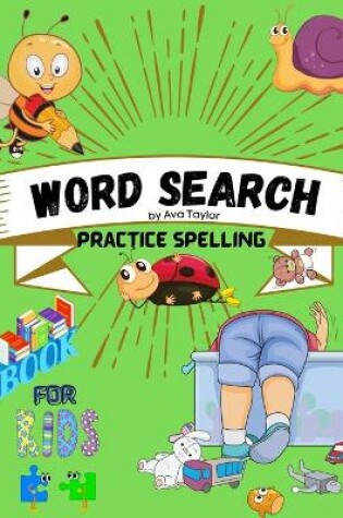 Cover of Word search practice spelling book for kids