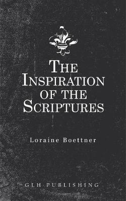 Book cover for The Inspiration of the Scriptures