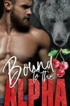 Book cover for Bound to the Alpha
