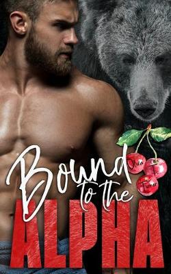 Cover of Bound to the Alpha