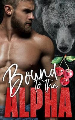 Book cover for Bound to the Alpha