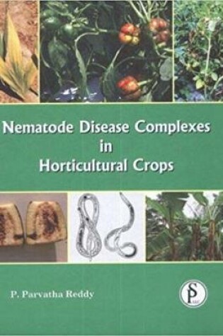 Cover of Nematode Disease Complexes in Horticultural Crops