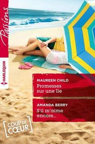 Cover of Promesses Sur Une Ile - S'Il M'Aime Encore...