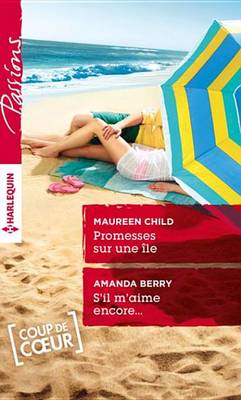 Book cover for Promesses Sur Une Ile - S'Il M'Aime Encore...