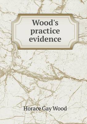 Book cover for Wood's practice evidence