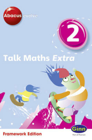 Cover of Abacus Evolve (non-UK) Year 2: Talk Maths Extra Multi-User Pack
