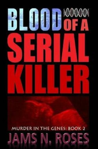 Cover of Blood of a Serial Killer