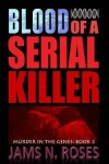 Book cover for Blood of a Serial Killer