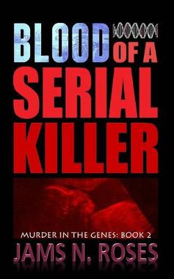 Book cover for Blood of a Serial Killer