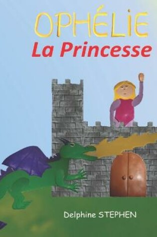 Cover of Ophélie la Princesse