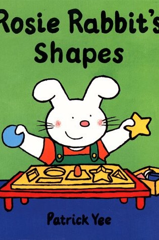 Cover of Rosie Rabbit's Shapes