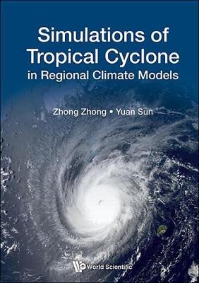 Book cover for Simulations of Tropical Cyclone in Regional Climate Models