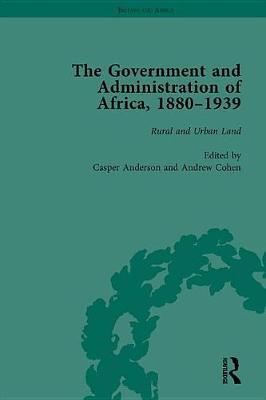 Book cover for The The Government and Administration of Africa, 1880-1939 Vol 4