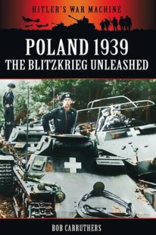Cover of Poland 1939: The Blitzkreig Unleashed